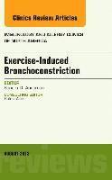 Sandra Anderson - Exercise-Induced Bronchoconstriction, An Issue of Immunology and Allergy Clinics, Inbunden