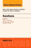 Paul J. Schwartz - Anesthesia, An Issue of Oral and Maxillofacial Surgery Clinics, Inbunden