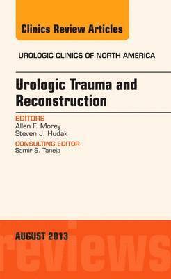 bokomslag Urologic Trauma and Reconstruction, An issue of Urologic Clinics