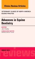 Jack Easley, KY) Easley, Jack, DVM, MS, DABVP (Equine) (Practitioner, Shelbyville - Advances in Equine Dentistry, An Issue of Veterinary Clinics: Equine Practice, Inbunden