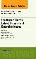 bokomslag Foodborne Illness: Latest Threats and Emerging Issues, an Issue of Infectious Disease Clinics