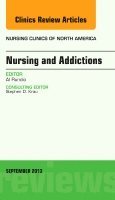 Al Rundio - Nursing and Addictions, An Issue of Nursing Clinics, Inbunden