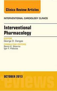 bokomslag Interventional Pharmacology, An issue of Interventional Cardiology Clinics