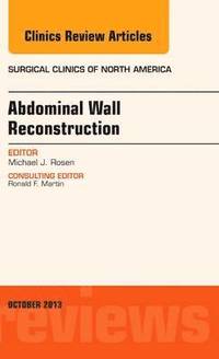 bokomslag Abdominal Wall Reconstruction, An Issue of Surgical Clinics
