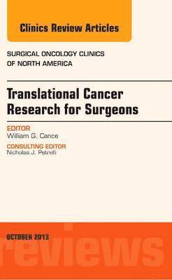 bokomslag Translational Cancer Research for Surgeons, An Issue of Surgical Oncology Clinics