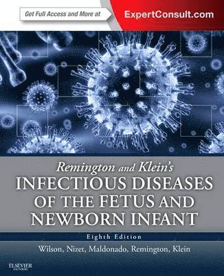 Remington and Klein's Infectious Diseases of the Fetus and Newborn Infant 1
