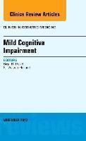 bokomslag Mild Cognitive Impairment, An Issue of Clinics in Geriatric Medicine