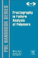 Fractography in Failure Analysis of Polymers 1