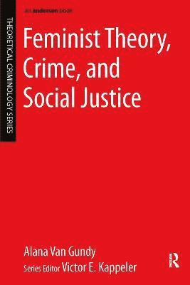 Alana Van Gundy, USA) Van Gundy, Alana (Eastern Kentucky University, Alana Van Gundy - Feminist Theory, Crime, and Social Justice, Häftad