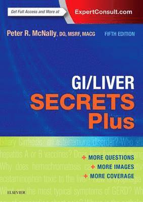 American Board of Internal Medicine Certification in Internal Medicine American Board of Gastroenterology Certification in Gastroenterology) McNally, Peter R. (Chief, GI/Hepatology, Evans Army Hospital, Colorado Springs, Colorado - GI/Liver Secrets Plus, Häftad