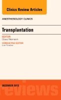 Claus Niemann - Transplantation, An Issue of Anesthesiology Clinics, Inbunden