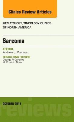 bokomslag Sarcoma, An Issue of Hematology/Oncology Clinics of North America