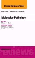Martin H. Bluth, Martin H Bluth - Molecular Pathology, An Issue of Clinics in Laboratory Medicine, Inbunden