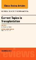 bokomslag Current Topics in Transplantation, An Issue of Surgical Clinics