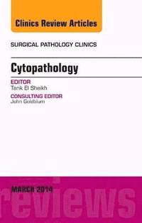 bokomslag Cytopathology, An Issue of Surgical Pathology Clinics