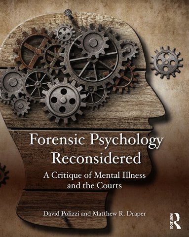 David Polizzi, Matthew Draper - Forensic Psychology Reconsidered, Häftad
