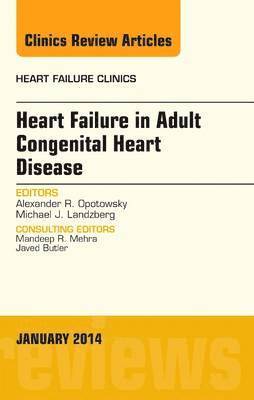 bokomslag Heart Failure in Adult Congenital Heart Disease, An Issue of Heart Failure Clinics