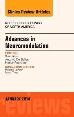 bokomslag Advances in Neuromodulation, An Issue of Neurosurgery Clinics of North America, An Issue of Neurosurgery Clinics