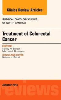 bokomslag Treatment of Colorectal Cancer, An Issue of Surgical Oncology Clinics of North America