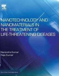 bokomslag Nanotechnology and Nanomaterials in the Treatment of Life-threatening Diseases