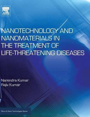 bokomslag Nanotechnology and Nanomaterials in the Treatment of Life-threatening Diseases