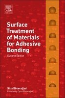Sina Ebnesajjad, Cyrus Ebnesajjad - Surface Treatment of Materials for Adhesive Bonding, Inbunden