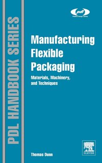 bokomslag Manufacturing Flexible Packaging