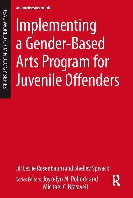 Implementing a Gender-Based Arts Program for Juvenile Offenders 1