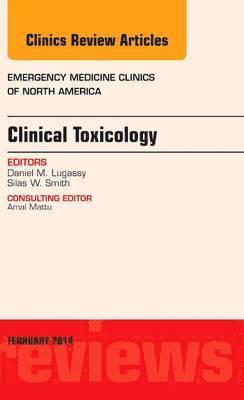 Clinical Toxicology, An Issue of Emergency Medicine Clinics of North America 1