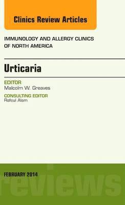 bokomslag Urticaria, An Issue of Immunology and Allergy Clinics