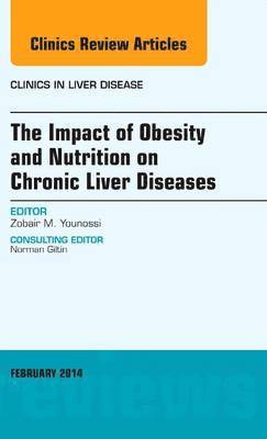 bokomslag Impact of Obesity and Nutrition on Chronic Liver Diseases, An Issue of Clinics in Liver Disease
