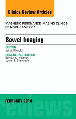 bokomslag Bowel Imaging, An Issue of Magnetic Resonance Imaging Clinics of North America