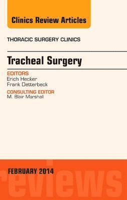 bokomslag Tracheal Surgery, An Issue of Thoracic Surgery Clinics