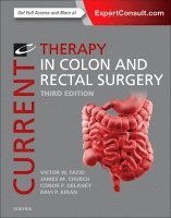 Victor W. Fazio, James M. Church, Conor P. Delaney, Ravi P. Kiran - Current Therapy in Colon and Rectal Surgery, Inbunden