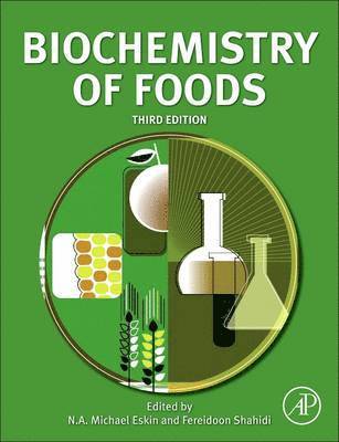 N.A. Michael Eskin, Fereidoon Shahidi, N. A. Michael Eskin, Fereidoon Shahidi - Biochemistry of Foods, Häftad