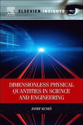 bokomslag Dimensionless Physical Quantities in Science and Engineering