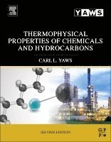 Carl L. Yaws, Carl L Yaws - Thermophysical Properties of Chemicals and Hydrocarbons, Inbunden