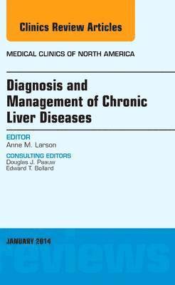 Diagnosis and Management of Chronic Liver Diseases, An Issue of Medical Clinics 1