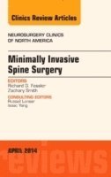 bokomslag Minimally Invasive Spine Surgery, An Issue of Neurosurgery Clinics of North America