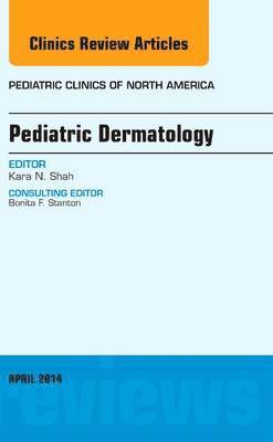 bokomslag Pediatric Dermatology, An Issue of Pediatric Clinics