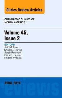 bokomslag Volume 45, Issue 2, An Issue of Orthopedic Clinics