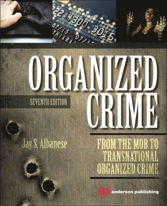 Jay Albanese, USA) Albanese, Jay (Virginia Commonwealth University - Organized Crime, Häftad