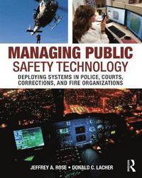 bokomslag Managing Public Safety Technology