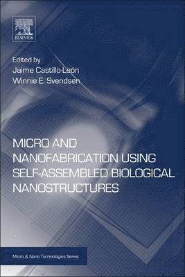 bokomslag Micro and Nanofabrication Using Self-Assembled Biological Nanostructures