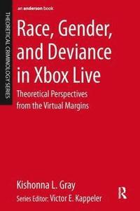 bokomslag Race, Gender, and Deviance in Xbox Live