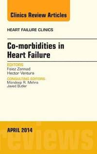 bokomslag Co-morbidities in Heart Failure, An Issue of Heart Failure Clinics