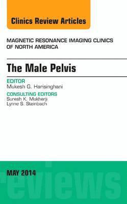 MRI of the Male Pelvis, An Issue of Magnetic Resonance Imaging Clinics of North America 1