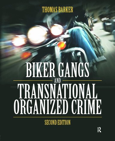 bokomslag Biker Gangs and Transnational Organized Crime