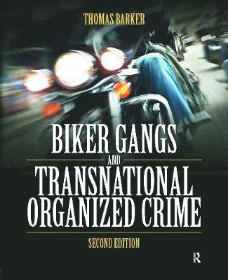 Biker Gangs and Transnational Organized Crime 1