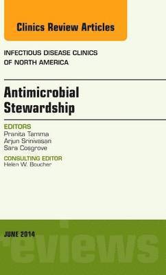 bokomslag Antimicrobial Stewardship, An Issue of Infectious Disease Clinics